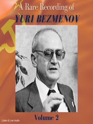 cover image of A Rare Recording of Yuri Bezmenov, Volume 2